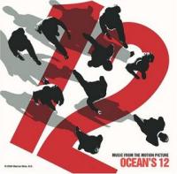 Soundtracks - Oceans Twelve